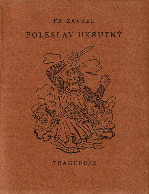 Boleslav Ukrutný : tragoedie o 3 dějstvích