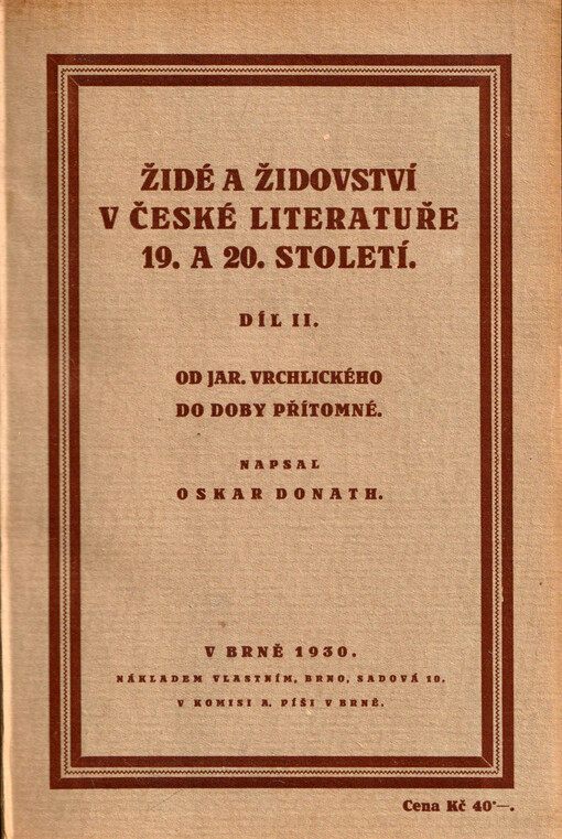 Židé a židovství v české literatuře 19. a 20. století. Díl II, Od Jaroslava Vrchlického do doby přítomné