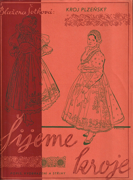 Šijeme kroje : popis, vyobrazení a střihy. [I. řada, Kroje české. Sešit 9], Kroj plzeňský
