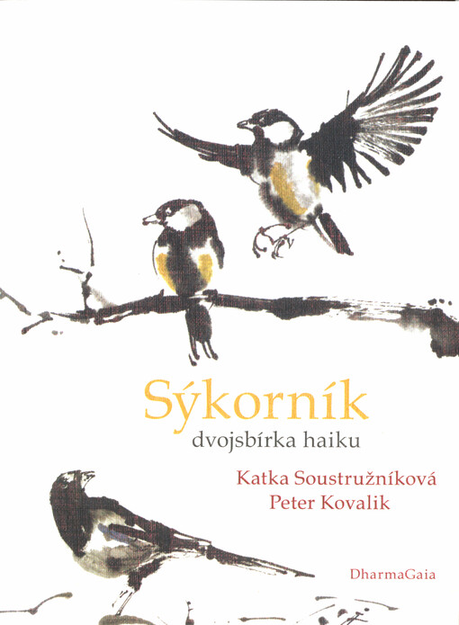 Sýkorník : dvojsbírka haiku