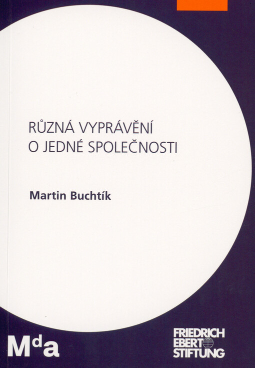 Různá vyprávění o jedné společnosti