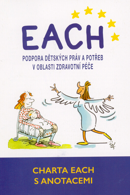 EACH : podpora dětských práv a potřeb v oblasti zdravotní péče : charta EACH s anotacemi