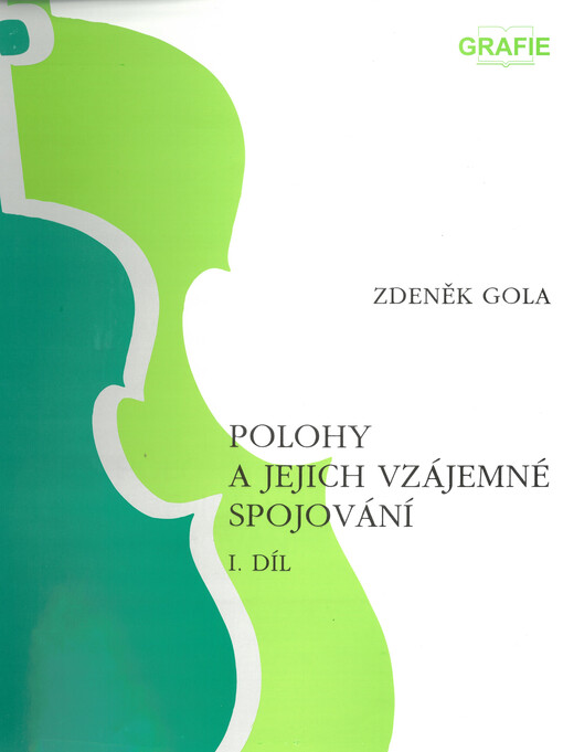 Polohy a jejich vzájemné spojování. I. díl