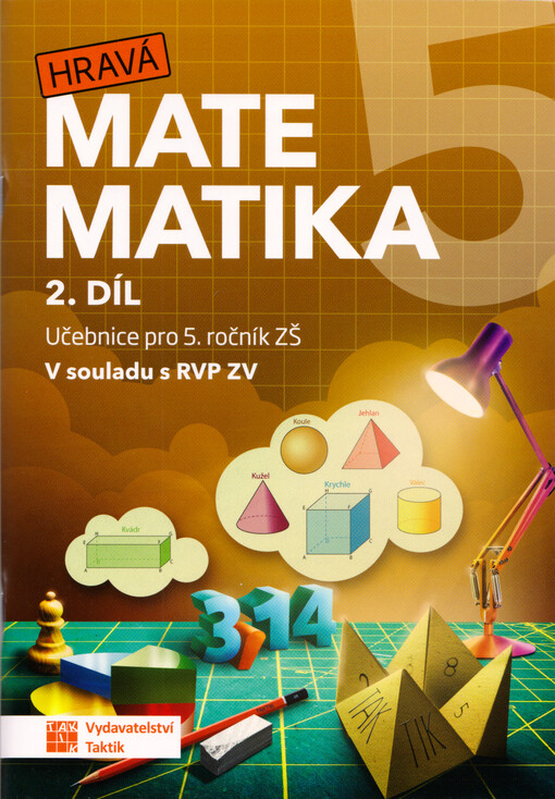 Hravá matematika 5 : učebnice pro 5. ročník ZŠ. 2. díl
