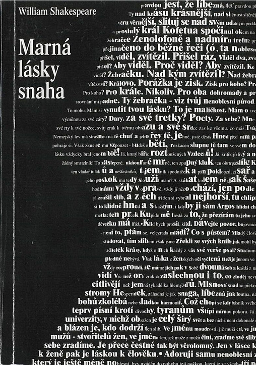 William Shakespeare, Marná lásky snaha : žertovná duchaplná komedie : premiéry Městského divadla v Brně 5. a 6. května 2001