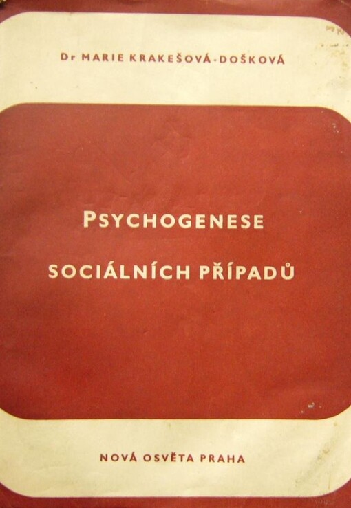 Psychogenese sociálních případů o vzniku sociální úchylnosti