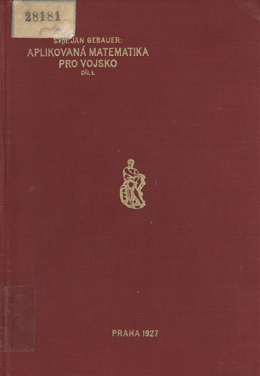 Aplikovaná matematika pro vojsko. Díl 1