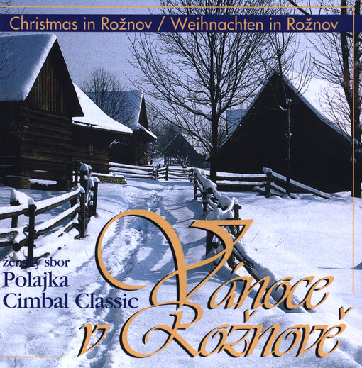 Vánoce v Rožnově = Christmas in Rožnov = Weihnachten in Rožnov