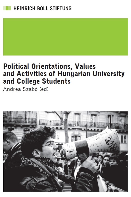 Political orientations, values and activities of Hungarian university and college students
