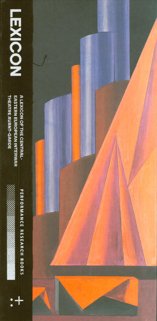 A lexicon of the Central-Eastern European interwar theatre avant-garde