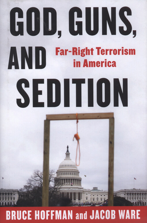 God, guns, and sedition : far-right terrorism in America