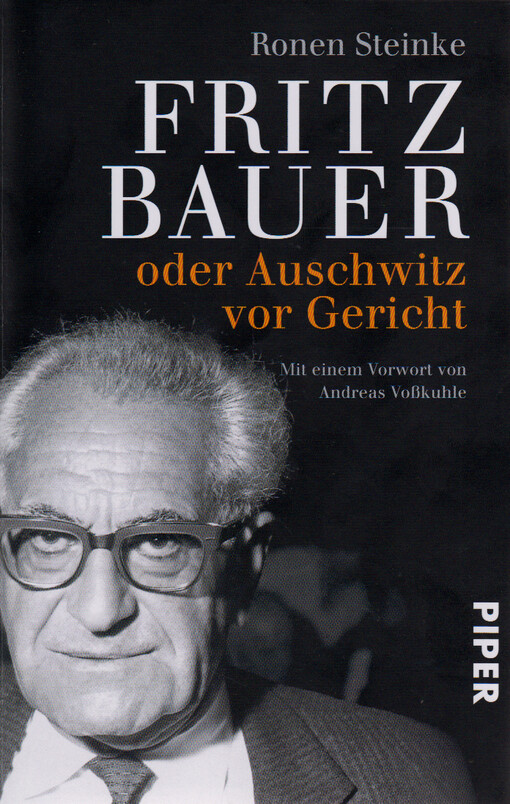 Fritz Bauer, oder, Auschwitz vor Gericht
