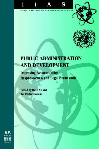 Public administration and development : improving accountability, responsiveness and legal framework