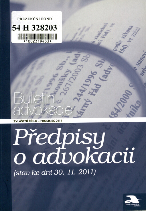 Předpisy o advokacii : (stav ke dni 30.11.2011)