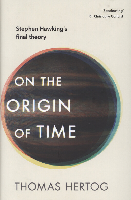 On the origin of time : Stephen Hawking's final theory
