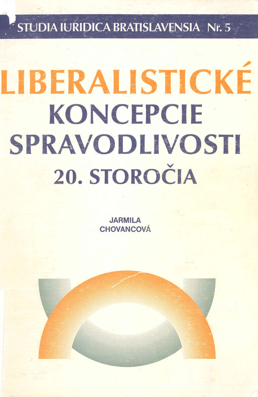 Liberalistické koncepcie spravodlivosti 20. storočia. 1. diel