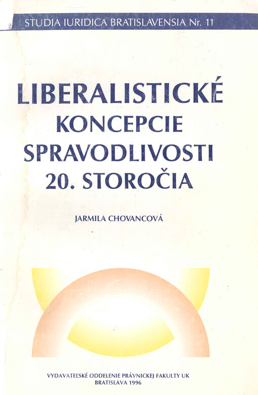 Liberalistické koncepcie spravodlivosti 20. storočia. 2. diel