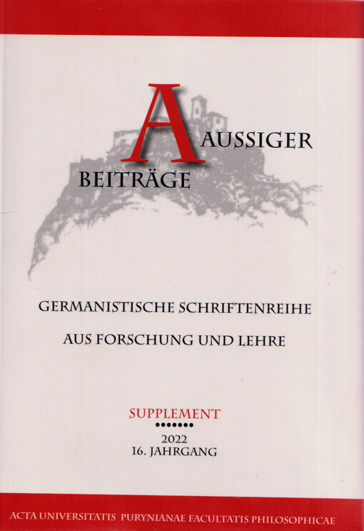 Aussiger Beiträge : germanistische Schriftenreihe aus Forschung und Lehre. Supplement 2022, 16. Jahrgang, Eine schöne neue Welt? Heimat im Spannungsfeld von Gedächtnis und Dystopie in Literatur, Film und anderen Medien des 20. und 21. Jahrhunderts