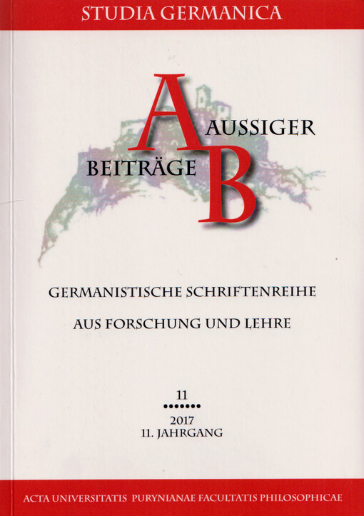 Aussiger Beiträge : germanistische Schriftenreihe aus Forschung und Lehre. 11, 2017, 11. Jahrgang, Sprachwissenschaft und Fremdsprachendidaktik im Spanungsfeld interkultureller Vielfalt