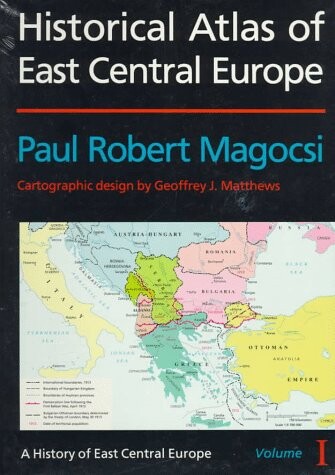 Historical atlas of East Central Europe