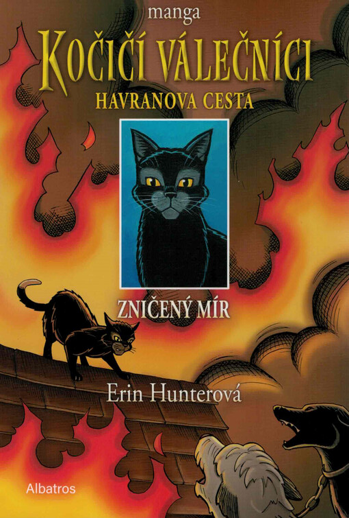 Kočičí válečníci : Havranova cesta. Zničený mír