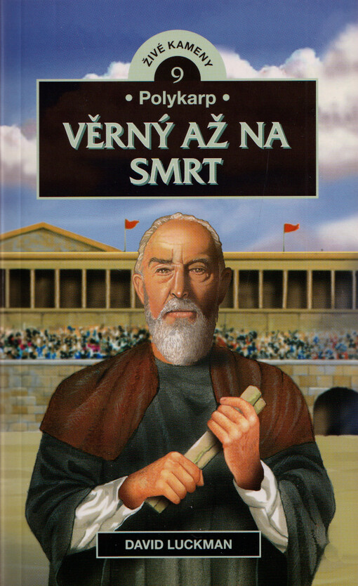 Polykarp : věrný až na smrt
