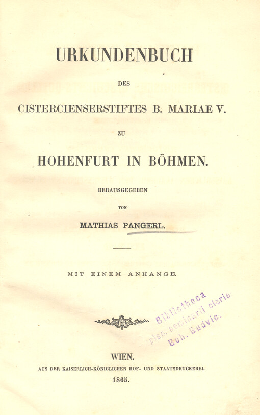 Urkundenbuch des Cistercienserstiftes b. Mariae V. zu Hohenfurt in Böhmen