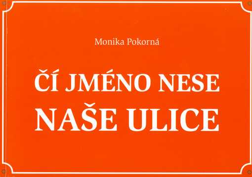 Čí jméno nese naše ulice