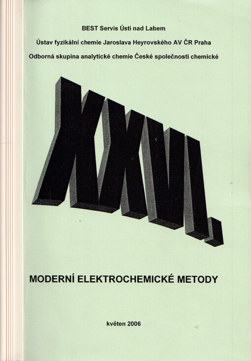 XXVI. Moderní elektrochemické metody : sborník přednášek mezinárodní odborné konference