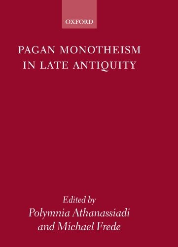 Pagan monotheism in late antiquity