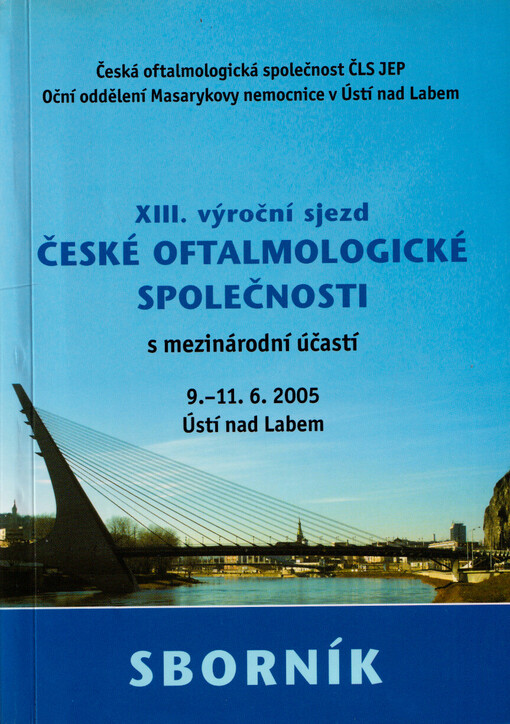 XIII. výroční sjezd České oftalmologické společnosti s mezinárodní účastí  2005 : sborník