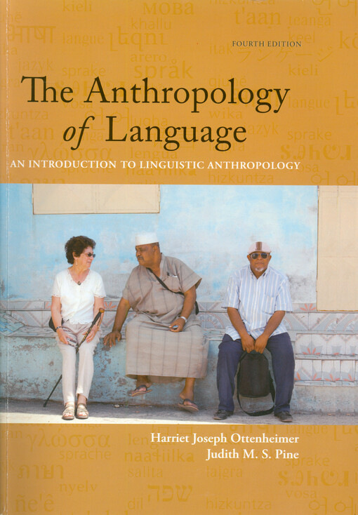 The anthropology of language : an introduction to linguistic anthropology