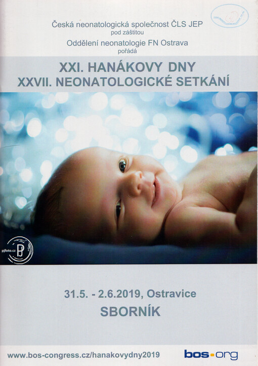 XXI. Hanákovy dny ; XXVII. neonatologické setkání : 31.5.-2.6.2019, Ostravice : sborník