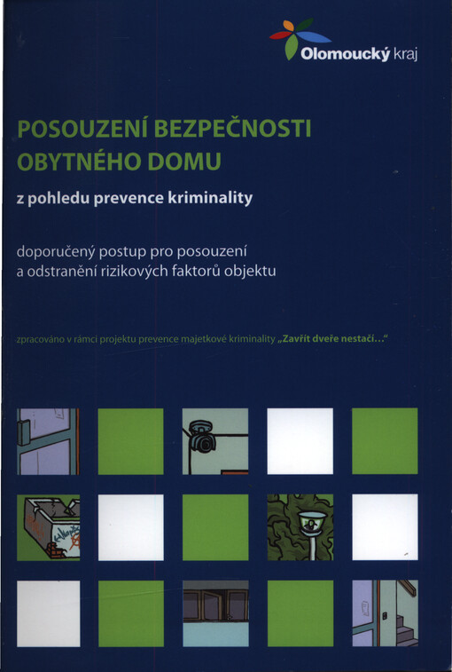 Posouzení bezpečnosti obytného domu z pohledu prevence kriminality : doporučený postup pro posouzení a odstranění rizikových faktorů objektu