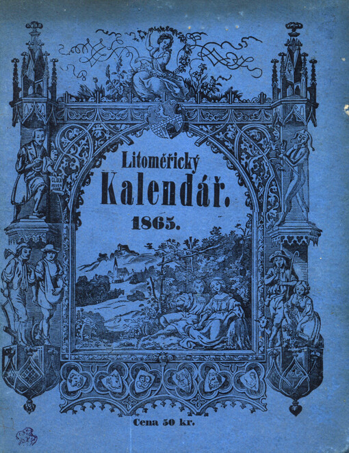  Litoměřický wsseobecný, domácj a hospodářský kalendář na obyčegný rok ...