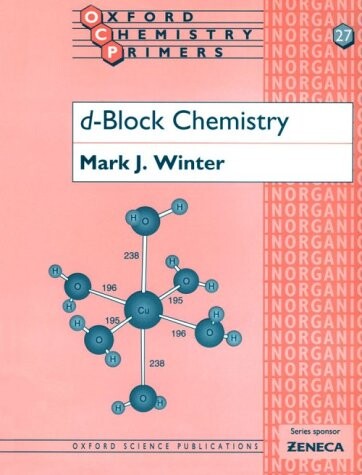 d-Block Chemistry (Oxford Chemistry Primers)