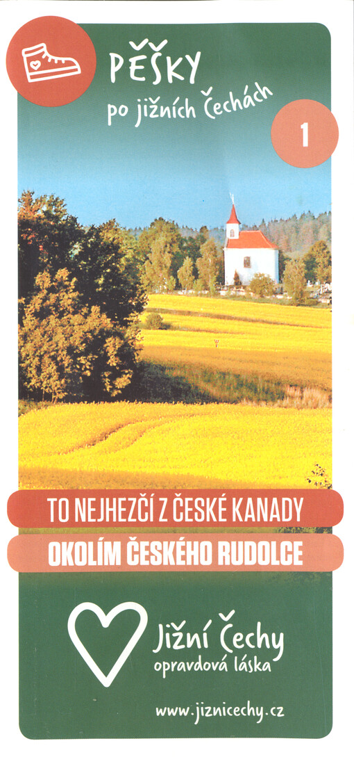 Pěšky po jižních Čechách. 1, To nejhezčí z České Kanady okolím Českého Rudolce