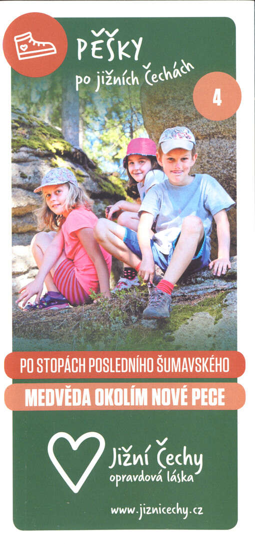 Pěšky po jižních Čechách. 4, Po stopách posledního šumavského medvěda okolím Nové Pece