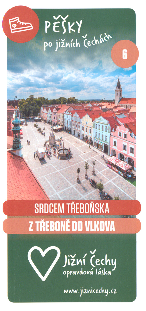Pěšky po jižních Čechách. 6, Srdcem Třeboňska z Třeboně do Vlkova