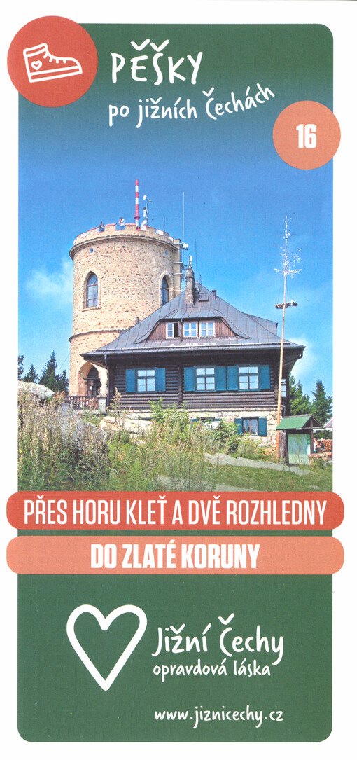 Pěšky po jižních Čechách. 16, Přes horu Kleť a dvě rozhledny do Zlaté Koruny
