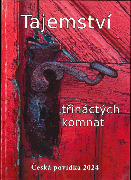 Tajemství třináctých komnat : česká povídka 2024