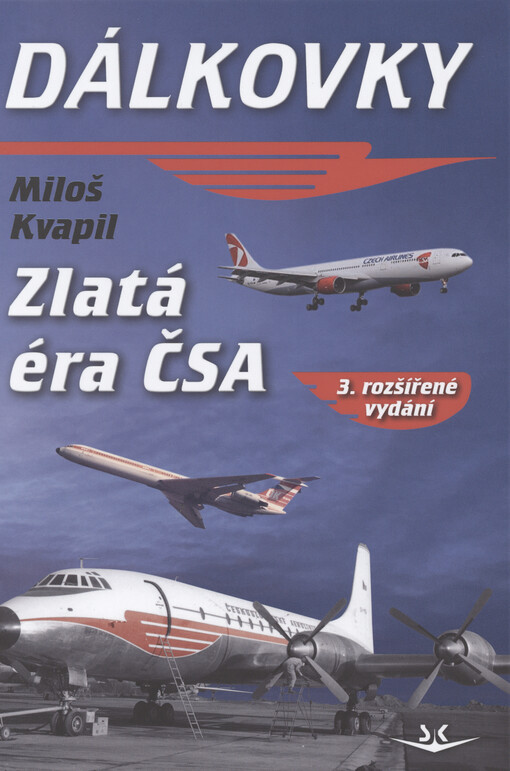 Dálkovky : zlatá éra ČSA