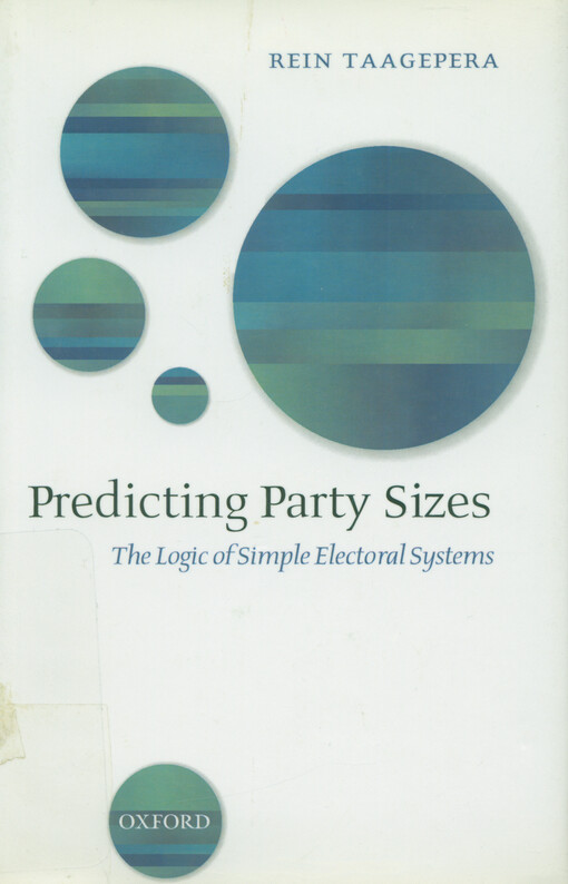 Predicting party sizes : the logic of simple electoral systems