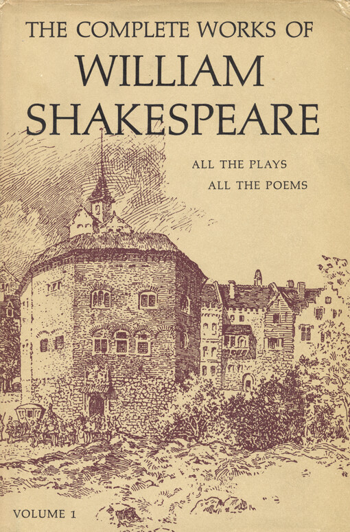 The complete works of William Shakespeare : arranged in their chronological order. Volume one