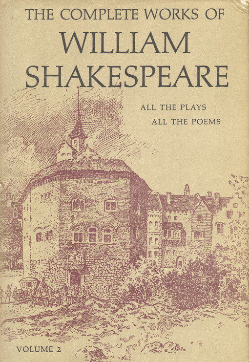 The complete works of William Shakespeare : arranged in their chronological order. Volume two