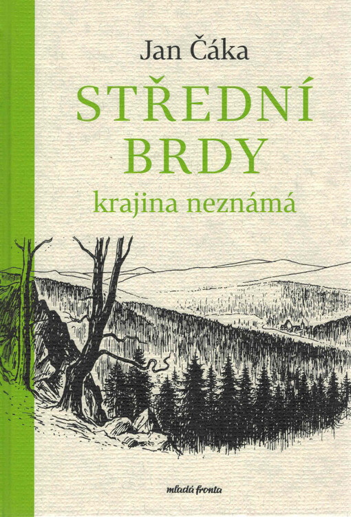 Střední Brdy : krajina neznámá