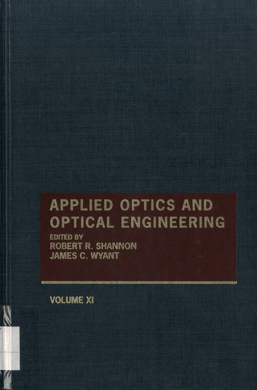 Applied optics and optical engineering. Volume XI