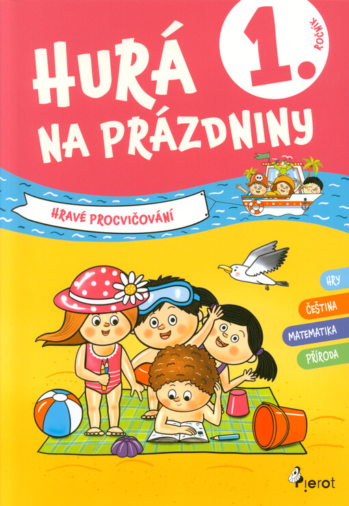 Hurá na prázdniny : 1. ročník
