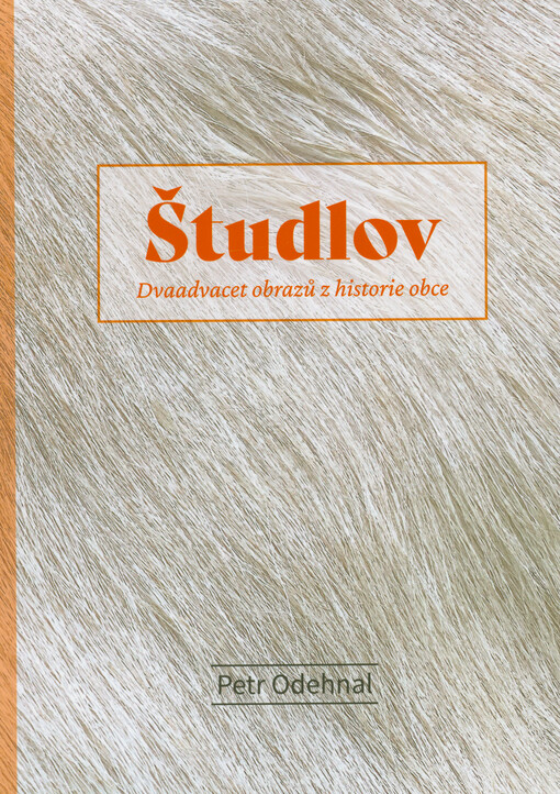 Študlov : dvaadvacet obrazů z historie obce