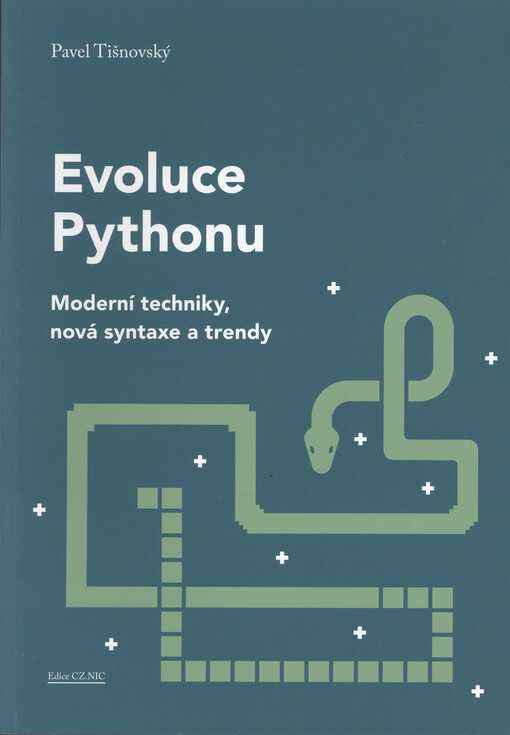Evoluce Pythonu : moderní techniky, nová syntaxe a trendy